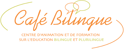 Café Bilingue - Animation et formation pour l'éducation bilingue et plurilingue